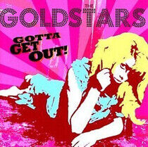 Goldstars - Gotta Get Out!