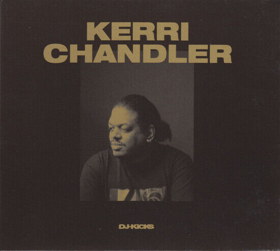 Chandler, Kerri - Kerri Chandler DJ-Kicks