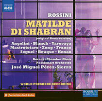 Rossini, Gioachino - Matilde Di Shabran..