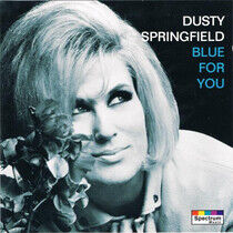 Springfield, Dusty - Blue For You