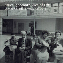 Ignorant, Steve -Slice of - Live At Ramsgate.. -Ltd-