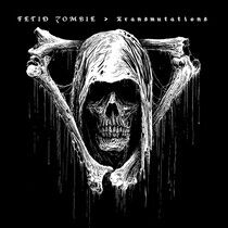 Fetid Zombie - Transmutations -Digi-