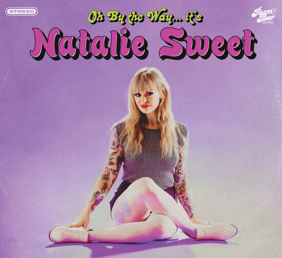Sweet, Natalie - Oh, By the Way...It\'s