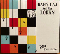 Laj, Dany & the Looks - Retrospectacle