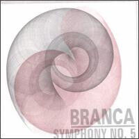 Branca, Glenn - Symphony No.5