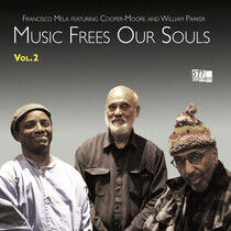 Mela, Francisco - Music Frees Our Souls -..