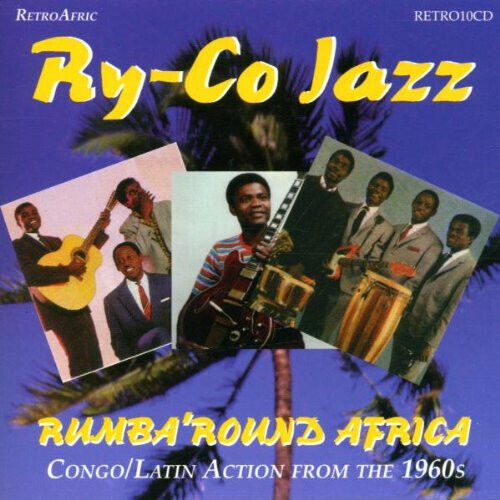 Ry-Co Jazz - Rumba \'Round Africa
