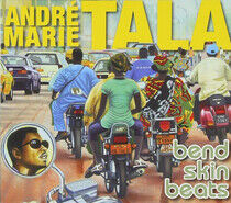 Tala, Andre-Maria - Bend Skin Beats