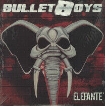 Bullet Boys - Elefante