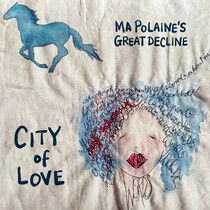 Ma Polaine's Great Declin - City of Love