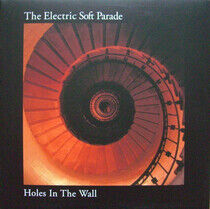Electric Soft Parade - Holes In the Wall