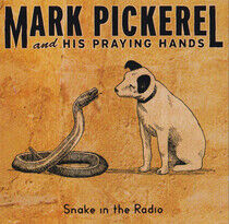 Pickerel, Mark - Snake In the Radio