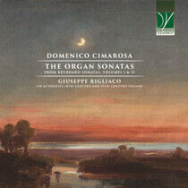 Rigliaco, Giuseppe - Cimarosa: the Organ..