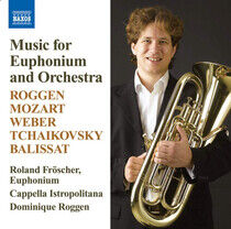 Roggen/Mozart - Music For Euphonium & Orc