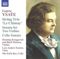 Ysaye, E. - String Trio:Le Chimay