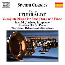 Iturralde, P. - Complete Music For Saxoph