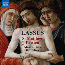 Lassus, O. De - St Matthew Passion
