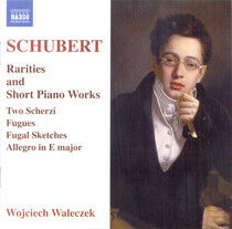 Waleczek, Wojciech - Schubert Rarities and..