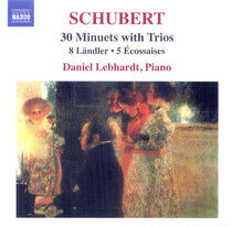 Lebhardt, Daniel - Schubert: 30 Minuets..