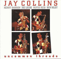 Collins, Jay - Uncommon Threads