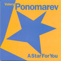 Ponomarev, Valery - A Star For You