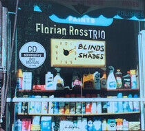 Ross, Florian -Trio- - Blinds & Shades