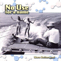 No Use For a Name - More Betterness
