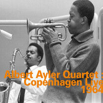 Ayler, Albert -Quartet- - Copenhagen Live 1964