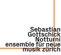 Gottschick, Sebastian - Notturni
