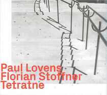 Lovens, Paul - Tetratne W/ Florian Stoff