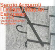 Armaroli, Sergio - I Dream I Was an Earopean