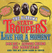 Alabama State Troupers - Live For a Moment