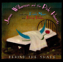Williamson, James & the P - Behind the Shade -Lp+CD-