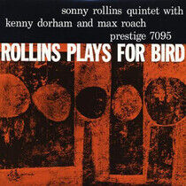 Rollins, Sonny - Rollins Plays For Bird