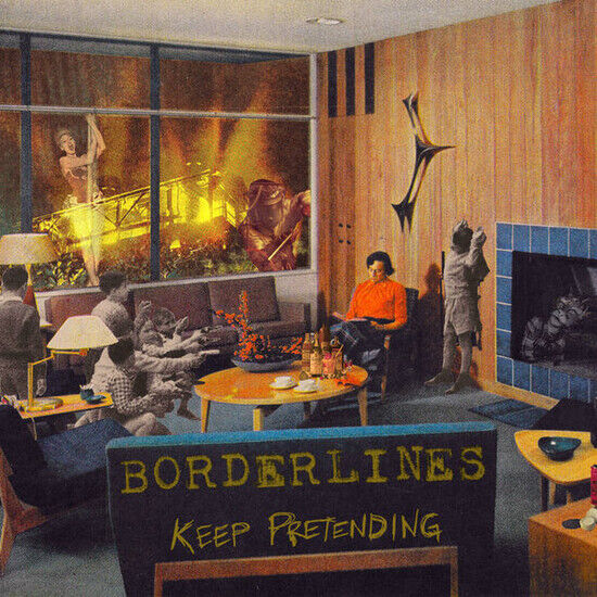 Borderlines - Keep Pretending