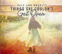 Bradley, Dale Ann - Things She Couldn't Get..