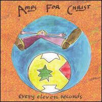 Amps For Christ - Every Eleven Seconds