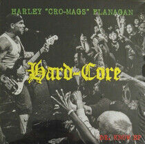 Flanagan, Harley - Hard-Core