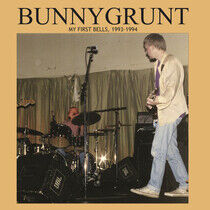 Bunnygrunt - My First Bells 1993-1994