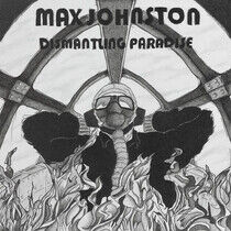 Johnston, Max - Dismantling Paradise