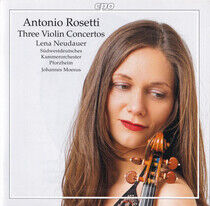 Neudauer, Lena - Rosetti: Three Violin Con