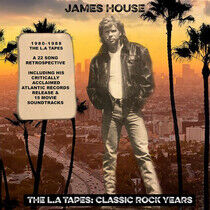 House, James - La Tapes: Classic Rock..