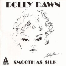 Dawn, Dolly - Smooth As Silk
