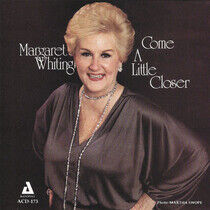 Whiting, Margaret - Come a Little Closer