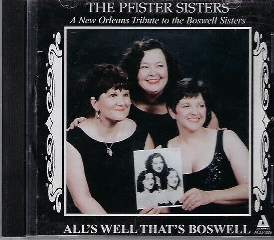 Pfister Sisters - All\'s Well That\'s Boswell