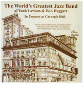 Lawson, Yank/Bob Haggart - In Concert At Carnegie..