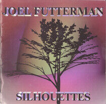 Futterman, Joe - Sillouettes