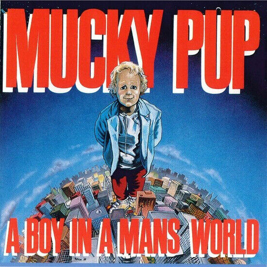 Mucky Pup - A Boy In a Man\'s World
