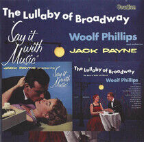 Phillips, Woolf/Jack Payn - Lullaby of Broadway