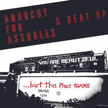Anarchy For Assholes &... - You Are Beautiful... B...
